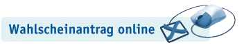 Wahlscheinantrag online Wahlscheinantrag online